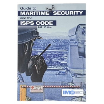 IMO Guide to Maritime Security and the ISPS Code 2021 Edition