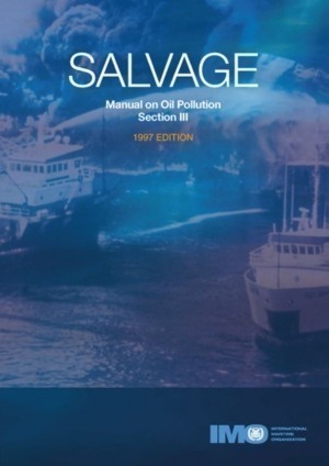 IMO Manual On Oil Pollution: Section III - Salvage 1997 Edition