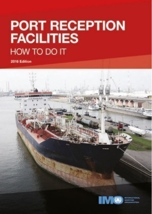 IMO Port Reception Facilities - How to Do It 2016 Edition