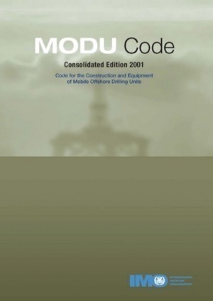 IMO 1989 MODU Code for the Construction and Equipment of Mobile Offshore Drilling Units 2001 Edition