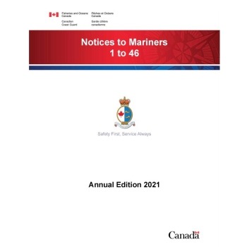 Canadian Notices to Mariners 1 to 46 Annual Edition 2021