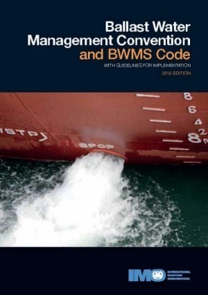 IMO Ballast Water Management Convention and BWMS Code 2018 Edition