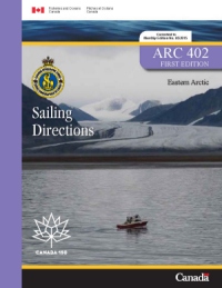 Sailing Directions Eastern Arctic 1st Edition