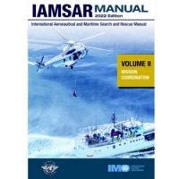 IMO IAMSAR Manual Volume II Mission Coordination 2022 Edition