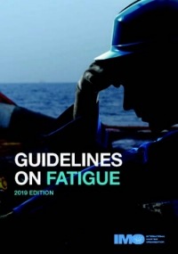 IMO Guidelines on Fatigue 2019 Edition
